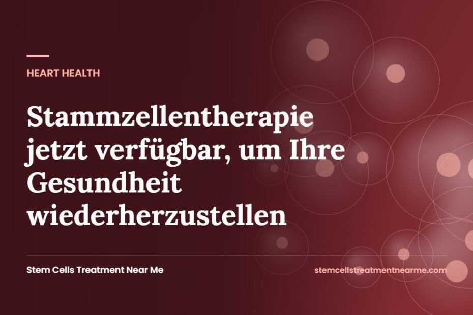 Stammzellentherapie jetzt verfügbar, um Ihre Gesundheit wiederherzustellen