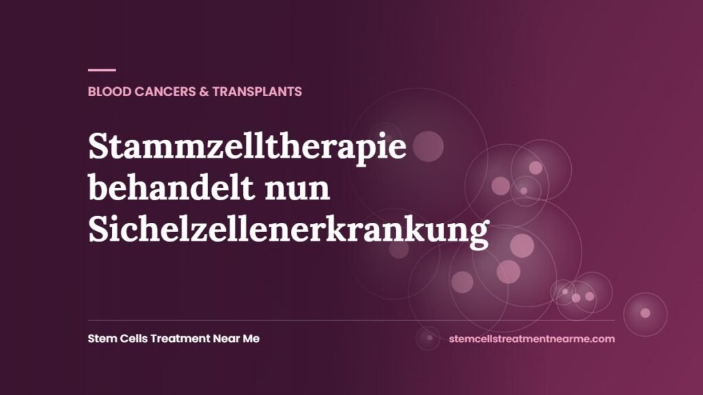 Stammzelltherapie behandelt nun Sichelzellenerkrankung