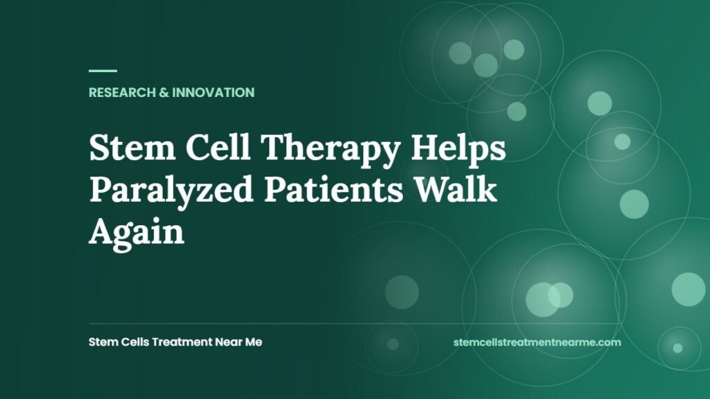 Stem Cell Therapy Helps Paralyzed Patients Walk Again