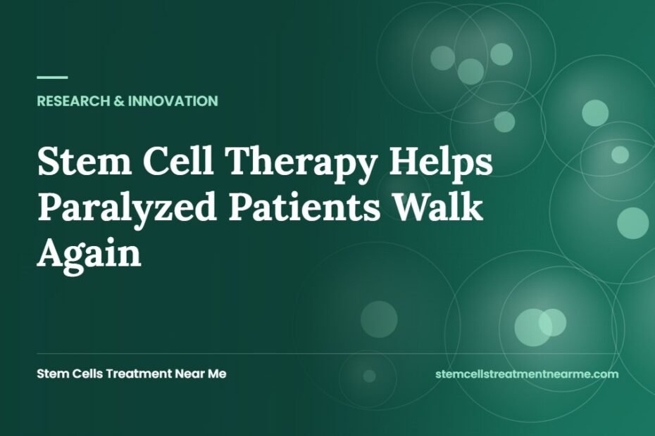 Stem Cell Therapy Helps Paralyzed Patients Walk Again