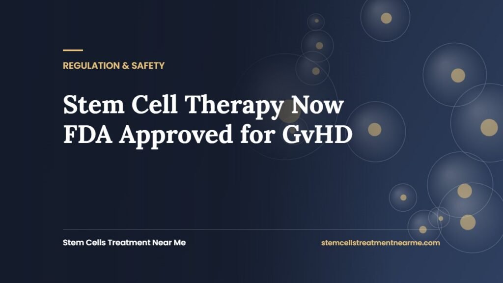Stem Cell Therapy Now FDA Approved for GvHD